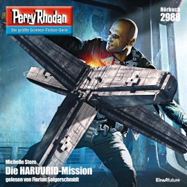 Hörbuch Perry Rhodan 2988: Die HARUURID-Mission  - Autor Michelle Stern   - gelesen von Florian Seigerschmidt