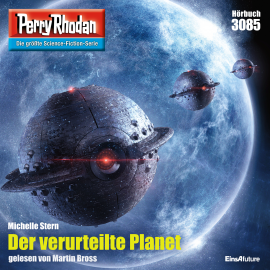 Hörbuch Perry Rhodan 3085: Der verurteilte Planet  - Autor Michelle Stern   - gelesen von Martin Bross