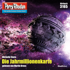 Hörbuch Perry Rhodan 3165: Die Jahrmillionenkarte  - Autor Michelle Stern   - gelesen von Martin Bross