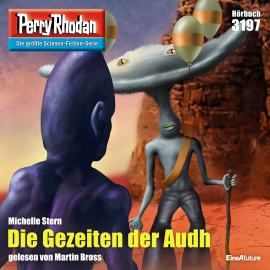 Hörbuch Perry Rhodan 3197: Die Gezeiten der Audh  - Autor Michelle Stern   - gelesen von Martin Bross