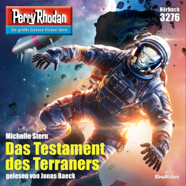 Hörbuch Perry Rhodan 3276: Das Testament des Terraners  - Autor Michelle Stern   - gelesen von Jonas Baeck