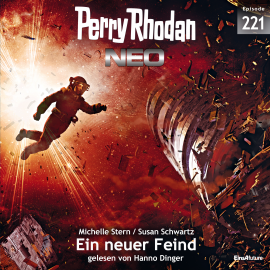 Hörbuch Perry Rhodan Neo 221: Ein neuer Feind  - Autor Michelle Stern   - gelesen von Hanno Dinger