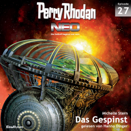 Hörbuch Das Gespinst (Perry Rhodan Neo 27)  - Autor Michelle Stern   - gelesen von Hanno Dinger
