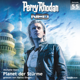 Hörbuch Planet der Stürme (Perry Rhodan Neo 55)  - Autor Michelle Stern   - gelesen von Hanno Dinger