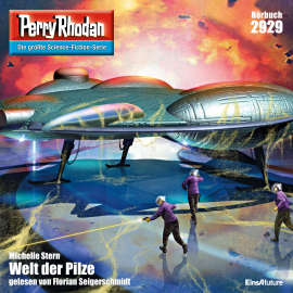 Hörbuch Perry Rhodan Nr. 2929: Welt der Pilze  - Autor Michelle Stern   - gelesen von Florian Seigerschmidt