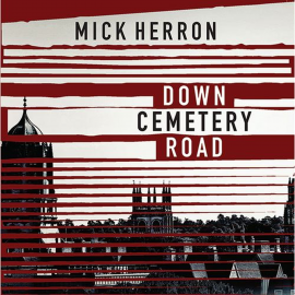 Hörbuch Down Cemetery Road  - Autor Mick Herron   - gelesen von Julia Franklin