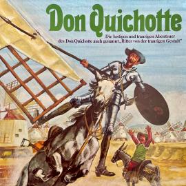 Hörbuch Don Quichotte  - Autor Miguel de Cervantes Saavedra, Rolf Ell   - gelesen von Schauspielergruppe