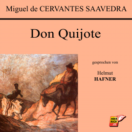 Hörbuch Don Quijote  - Autor Miguel de Cervantes Saavedra   - gelesen von Helmut Hafner