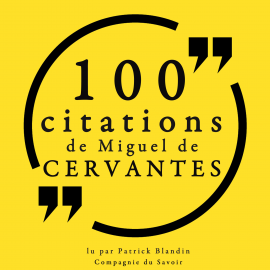 Hörbuch 100 citations de Miguel de Cervantès  - Autor Miguel de Cervantès   - gelesen von Patrick Blandin