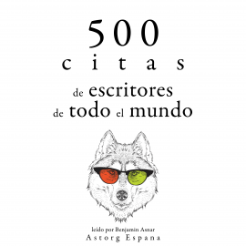Hörbuch 500 citas de escritores de todo el mundo  - Autor Miguel de Cervantes   - gelesen von Benjamin Asnar