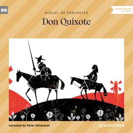 Hörbuch Don Quixote  - Autor Miguel de Cervantes   - gelesen von Peter Silverleaf
