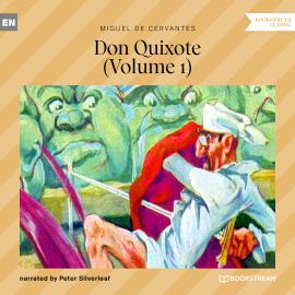 Hörbuch Don Quixote, Vol. 1 (Unabridged)  - Autor Miguel de Cervantes   - gelesen von Peter Silverleaf