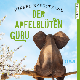 Hörbuch Der Apfelblüten-Guru  - Autor Mikael Bergstrand   - gelesen von Christian Baumann