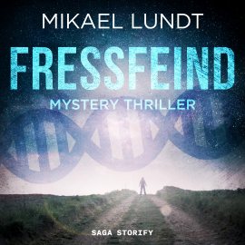 Hörbuch Fressfeind: Mystery Thriller (Hausmanns krude Fälle 1)  - Autor Mikael Lundt   - gelesen von Joel Schnabel