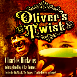 Hörbuch Oliver's Twist  - Autor Mike Bennett   - gelesen von John Otway