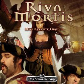 Hörbuch Das Schwarze Auge - Riva Mortis  - Autor Mike Krzywik-Groß   - gelesen von Thomas Ney
