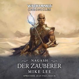Hörbuch Warhammer Chronicles: Nagash 1  - Autor Mike Lee   - gelesen von Jean Paul Baeck