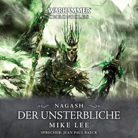 Hörbuch Warhammer Chronicles: Nagash 3  - Autor Mike Lee   - gelesen von Jean Paul Baeck