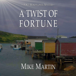 Hörbuch A Twist of Fortune  - Autor Mike Martin   - gelesen von Francis Kearney