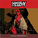 Die Saat der Zerstörung 1 (Hellboy 1)