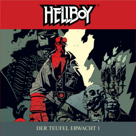 Hörbuch Der Teufel erwacht 1 (Hellboy 3)  - Autor Mike Mignola   - gelesen von Schauspielergruppe