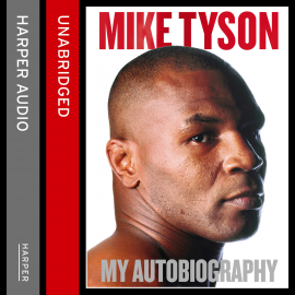 Hörbuch Undisputed Truth  - Autor Mike Tyson   - gelesen von Joshua Henry