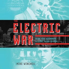 Hörbuch The Electric War  - Autor Mike Winchell   - gelesen von Greg Tremblay