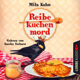 Hörbuch Reibekuchenmord (Ungekürzt)  - Autor Mila Kuhn   - gelesen von Sascha Tschorn