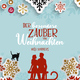 Hörbuch Der besondere Zauber von Weihnachten  - Autor Mila Summers   - gelesen von Schauspielergruppe