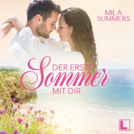 Hörbuch Der erste Sommer mit dir - Geschichten aus Port Isaac, Band 1 (ungekürzt)  - Autor Mila Summers   - gelesen von Schauspielergruppe