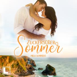 Hörbuch Zuckersüßer Sommer - Geschichten aus Port Isaac, Band 2 (ungekürzt)  - Autor Mila Summers   - gelesen von Schauspielergruppe