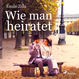Hörbuch Wie man heiratet  - Autor Émile Zola   - gelesen von Julian Mehne
