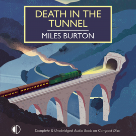 Hörbuch Death in the Tunnel  - Autor Miles Burton   - gelesen von Gordon Griffin