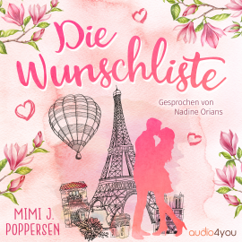 Hörbuch Die Wunschliste  - Autor Mimi J. Poppersen   - gelesen von Nadine Orians