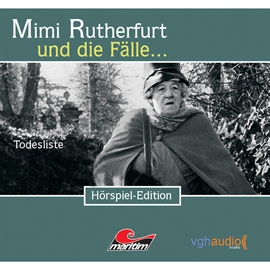 Hörbuch Mimi Rutherfurt und die Fälle... Todesliste (Folge 4)  - Autor Ben Sachtleben;Ellen B. Crown   - gelesen von Schauspielergruppe