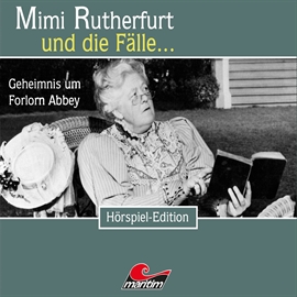 Hörbuch Mimi Rutherfurt und die Fälle... Geheimnis um Forlorn Abbey (Folge 25)  - Autor Devin Summers   - gelesen von Schauspielergruppe