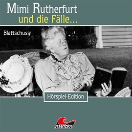 Hörbuch Mimi Rutherfurt und die Fälle... Blattschuss (Folge 28)  - Autor Katrin Klewitz   - gelesen von Schauspielergruppe