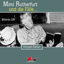 Hörbuch Mimi Rutherfurt und die Fälle... Bitteres Gift (Folge 29)  - Autor Daniela Wakonigg   - gelesen von Schauspielergruppe