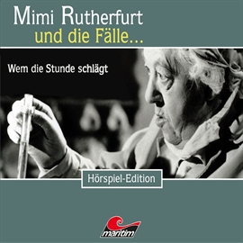 Hörbuch Mimi Rutherfurt und die Fälle... Wem die Stunde schlägt (Folge 35)  - Autor Maureen Butcher   - gelesen von Schauspielergruppe