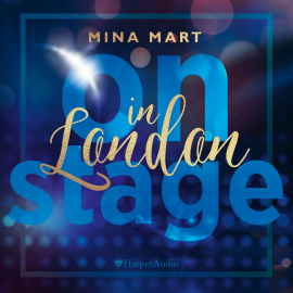 Hörbuch On Stage in London (ungekürzt)  - Autor Mina Mart   - gelesen von Schauspielergruppe