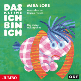 Hörbuch Das kleine Ich bin Ich und Das kleine Hokuspokus  - Autor Mira Lobe   - gelesen von Regina Fritsch