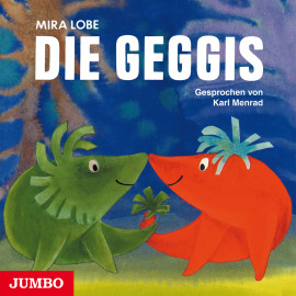 Hörbuch Die Geggis  - Autor Mira Lobe   - gelesen von Karl Menrad