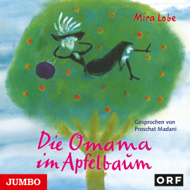 Hörbuch Die Omama im Apfelbaum  - Autor Mira Lobe   - gelesen von Proschat Madani