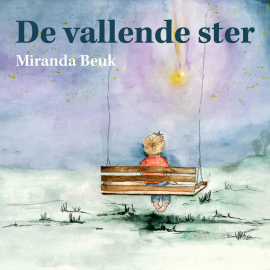 Hörbuch De vallende ster  - Autor Miranda Beuk   - gelesen von Miranda Beuk