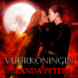 Hörbuch Vuurkoningin  - Autor Miranda Peters   - gelesen von Sanne Bosman