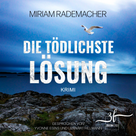 Hörbuch Die tödlichste Lösung  - Autor Miriam Rademacher   - gelesen von Schauspielergruppe