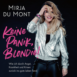 Hörbuch Keine Panik, Blondie  - Autor Mirja du Mont   - gelesen von Anja Lehmann