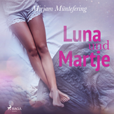 Hörbuch Luna und Martje  - Autor Mirjam Müntefering   - gelesen von Mirjam Müntefering