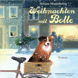 Hörbuch Weihnachten mit Bolle  - Autor Mirjam Müntefering   - gelesen von Juliane Fechner
