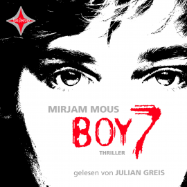 Hörbuch Boy 7  - Autor Mirjam Mous   - gelesen von Julian Greis